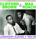 Brown, Clifford / Roach, Max: Legendary Albums 1954-56 - CD
