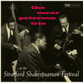 Oscar Peterson Trio: At The Stratford Shakespearean Festival (Centennial Edition) - Limited 180-Gram Vinyl - VINYL