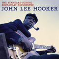 John Lee Hooker: The Standard School Broadcast Recordings  ( CD )