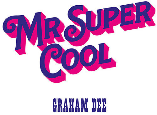 Graham Dee: Mr. Super Cool - VINYL