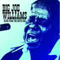 Big Joe Williams: Blues from the South Side  ( CD )
