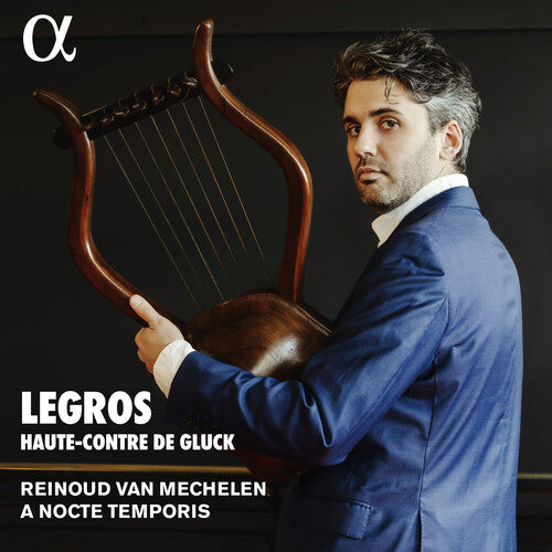 Reinoud Van Mechelen: Legros - Haute-Contre de Gluck  ( CD )