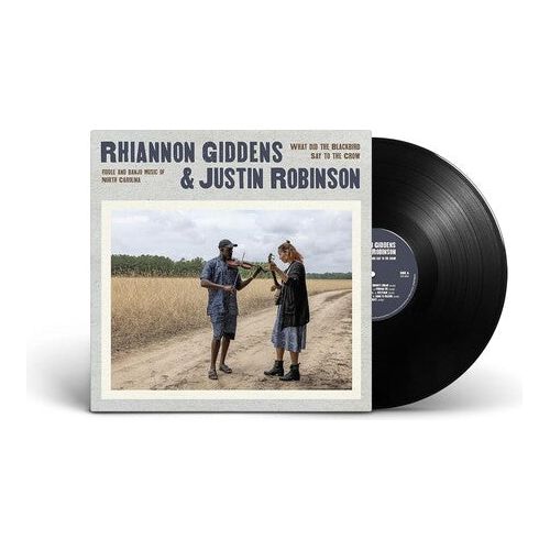 Rhiannon Giddens & Justin Robinson - What Did The Blackbird Say To The Crow ( VINYL )