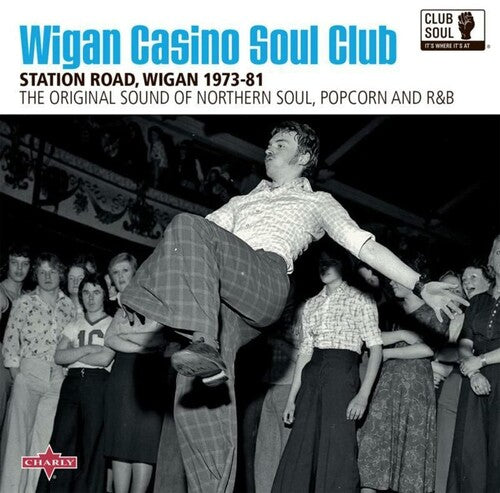 Various Artists: Wigan Casino Soul Club Station Road. Wigan 1973-81 (Various Artists) - CD