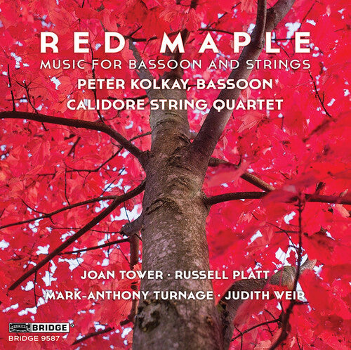 Peter Kolkay: Red Maple - Music for Bassoon & Strings  ( CD )