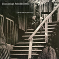 Mississippi Fred McDowell: I Do Not Play No Rock 'n' Roll - Vinyl