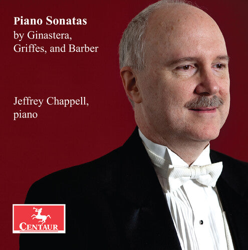 Jeffrey Chappell: Piano Sonatas by Ginastera, Griffes, & Barber  ( CD )