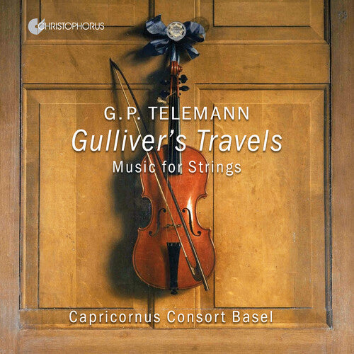 Capricornus Consort Basel: Gulliver's Travels - Works for Strings  ( CD )