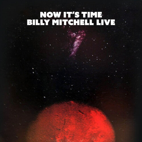 Billy Mitchell: Now's the Time - CD