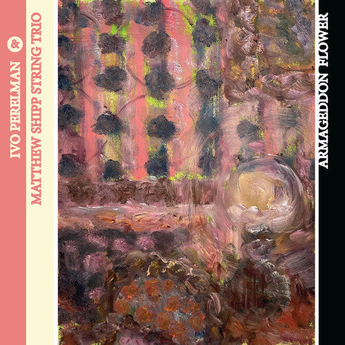 Ivo Perelman: Armageddon Flower - CD