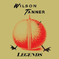 Wilson Tanner: Legends - Vinyl