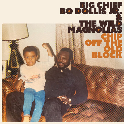 Big Chief Bo Dollis Jr. & the Wild Magnolias: Chip Off the Old Block - VINYL