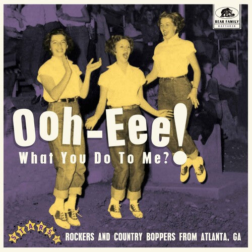 Various Artists: Ooh-eee! What You Do To Me?! Stars, Inc. Rockers And Country Boppers From Boppers From Atlanta, GA (Various Artists) - VINYL