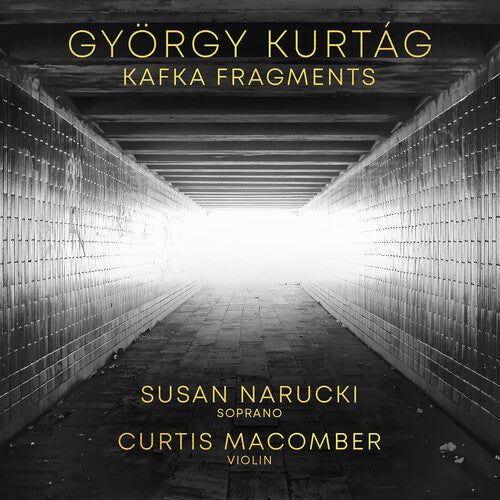 Susan Narucki: Gyorgy Kurtag: Kafka Fragments  ( CD )