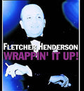 Fletcher Henderson: Wrappin It Up - CD
