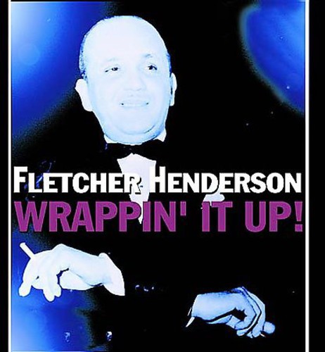 Fletcher Henderson: Wrappin It Up - CD