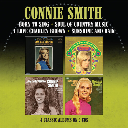 Connie Smith: Born To Sing / Soul Of Country Music / I Love Charley Brown / Sunshine & Rain - Four Albums On Two CDs  ( CD )