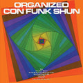 Con Funk Shun: Organized Con Funk Shun - CD