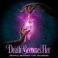 Death Becomes Her (Original Broadway Cast Recording) ( VINYL )