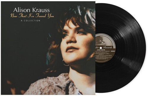 Alison Krauss: Now That I've Found You: A Collection - Vinyl
