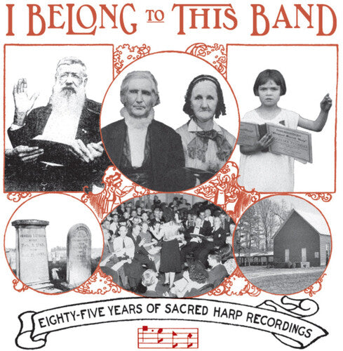 Various Artists: I Belong to This Band: 85 Years of Sacred Harp Recordings (Various Artists)  ( CD )