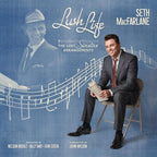 Seth MacFarlane - Lush Life: The Lost Sinatra Arrangements ( VINYL )