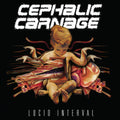 Cephalic Carnage: Lucid Interval - VINYL