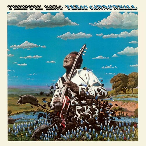 Freddie King: Texas Cannonball - Vinyl