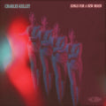 Charles Kelley - Songs for a New Moon ( VINYL )
