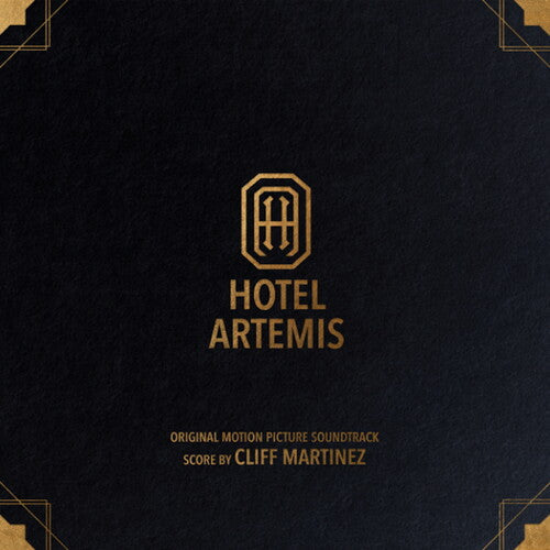 Cliff Martinez: Hotel Artemis (Original Soundtrack) - VINYL