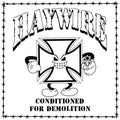 Haywire: Conditioned for Demoltion - 12-INCH SINGLE