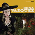 Edna Vazquez: Te Esperaba - VINYL