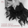 Tamar Sagiv: Shades of Mourning  ( CD )
