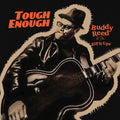 Buddy Reed & Th' Rip it Ups: Tough Enough  ( CD )