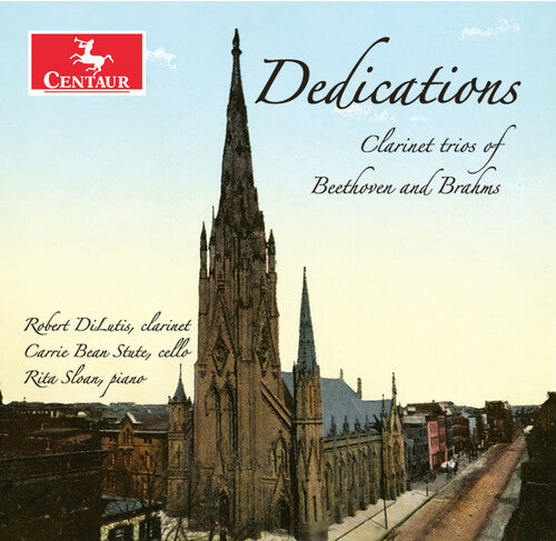 Robert DiLutis: Dedications - Clarinet Trios of Beethoven and Brahms  ( CD )