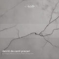 Ensemble L'Imaginaire: detriti da canti precari  ( CD )