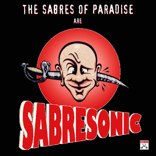 The Sabres of Paradise: Sabresonic - Vinyl