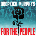 Dropkick Murphys: For the People - CD