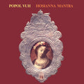 Popol Vuh - Hosianna Mantra ( VINYL )