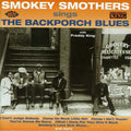 Smokey Smothers: Blackporch Blues  ( CD )
