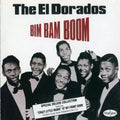 The El Dorados: Bim Bam Boom - CD