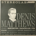 Denis Matthews: Beethoven: Bagatelles, Opp. 33  ( CD )