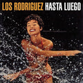 Los Rodriguez: Hasta Luego - VINYL