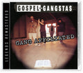 Gospel Gangstas: Gang Affiliated  ( CD )
