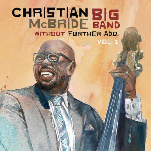 Christian McBride Big Band - Without Further Ado, Vol. 1 ( VINYL )