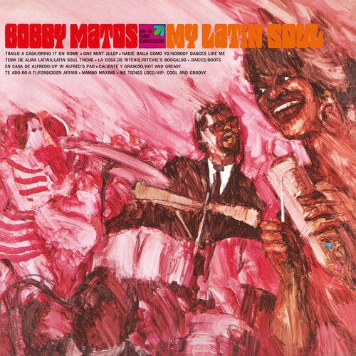 Bobby Matos And The Combo Conquistadores - My Latin Soul ( VINYL )
