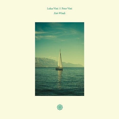 Visti, Lukas / Visti, Peter: Fair Winds - Vinyl