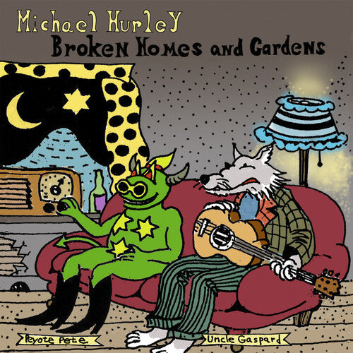 Michael Hurley: Broken Homes and Gardens - Vinyl