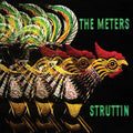 The Meters: Struttin - CD