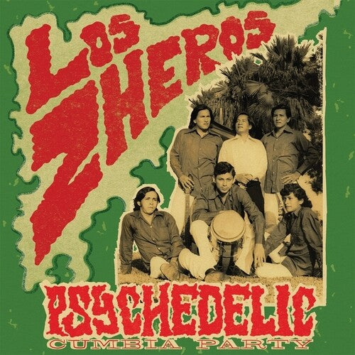 Los Zheros - Psychedelic Cumbia Party ( VINYL )